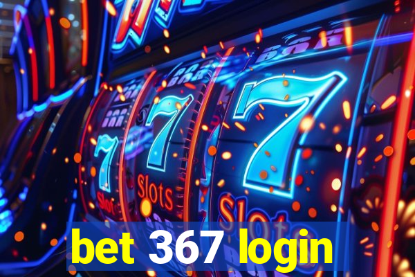 bet 367 login